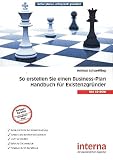So erstellen Sie einen Businessplan: Handbuch für Existenzgründer by