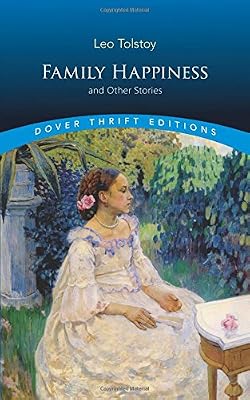 Family Happiness And Other Stories