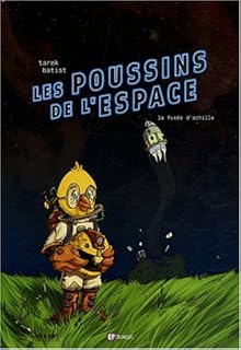 jaquette livre Les poussins de l'espace, Tome 1 : La fusée d'Achille