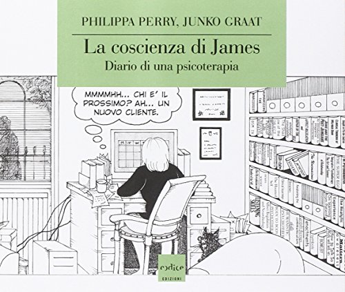 La coscienza di James. Diario di una psicoterapia La coscienza di James. Diario di una psicoterapia