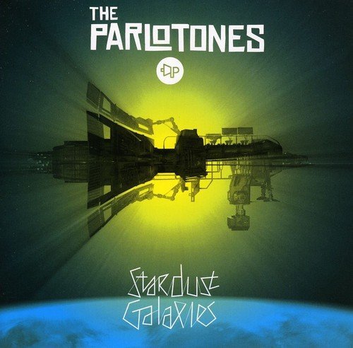 Preisvergleich Produktbild Stardust Galaxies by The Parlotones (2010-09-14)