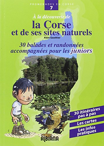 Download A la découverte de la Corse et de ses sites naturels : Trente balades et randonnées accompagnées pour les juniors