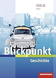 Blickpunkt Geschichte und Sozialkunde - Ausgabe 2017 für Fach- und Berufsoberschulen in Bayern: Schülerband Geschichte by 
