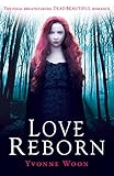 Cover zum Buch Love Reborn: Dead Beautiful Trilogy