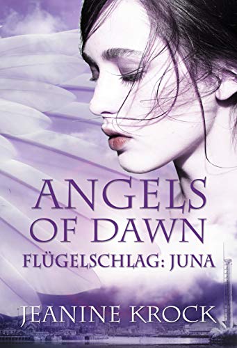 Angels of Dawn: Flügelschlag - Juna