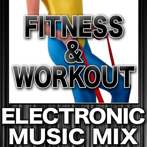 Fitness &amp; Workout Electronic Music Mix by Slim &amp; Fit Crew