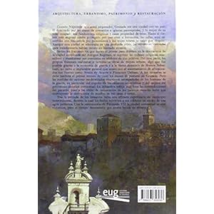 Granada napoleólica: Ciudad, arquitectura y patrimonio