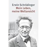 Mein Leben, meine Weltansicht: Die Autobiographie und das philosophische Testament