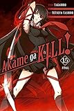 Akame ga KILL! Vol. 15 (English Edition) by Takahiro, Tetsuya Tashiro