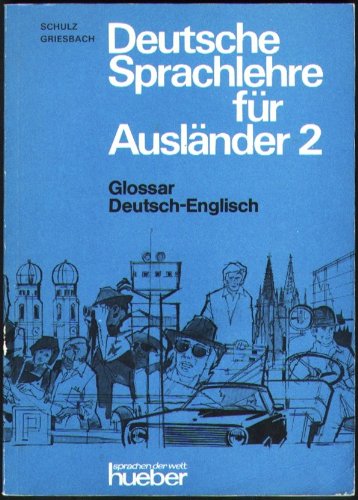 Download Deutsche Sprachlehre Fur Auslander Glossar Deutsch Englisch Zu Grundstufe 2 Teil Pdf Eugeneopchant