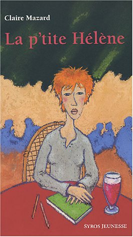 couverture de : La p'tite H&eacute;l&egrave;ne