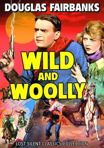 Preisvergleich Produktbild Wild and Woolly by Douglas Fairbanks