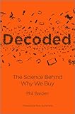 Decoded: The Science Behind Why We Buy