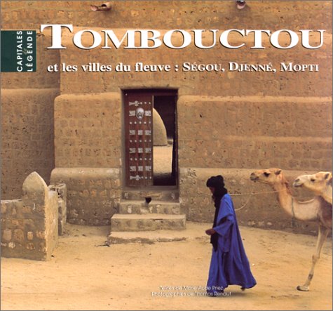 Free Tombouctou Et Les Villes Du Fleuve Segou Djenne Mopti Pdf Download Hesperosnatoliy Free Tombouctou Et Les Villes Du Fleuve Segou Djenne Mopti Pdf Download Hesperosnatoliy