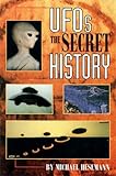 UFOs: The Secret History by 