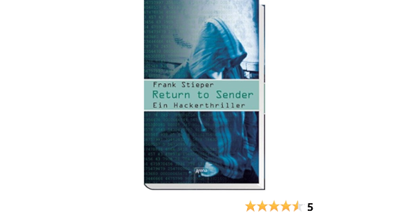 Return To Sender Ein Hackerthriller Amazon De Stieper Frank Bucher