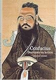 Confucius : Des mots en action