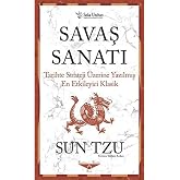 Savaş Sanatı: Tarihte Strateji &Uuml;zerine Yazılmış En Etkileyici Klasik