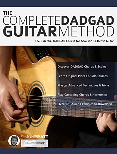 The Complete DADGAD Guitar Method: The Essential DADGAD Course for Acoustic and Electric Guitar (Eng