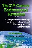Image de The 21st Century Environmental Revolution: A Comprehensive Strategy for Conservation, Global Warming, and the Environment / The Fourth Wave