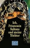 Ich, Prinzessin Sultana und meine Tochter