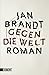 Cover zum Buch Gegen die Welt