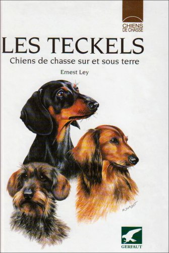 Download Les Teckels : Chiens de chasse sur et sous terre Download Les Teckels : Chiens de chasse sur et sous terre