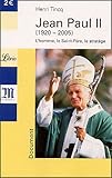 Jean Paul II : L'homme, Le Saint-Père, le stratège