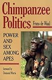 Cover zum Buch Chimpanzee Politics: Power and Sex Am...
