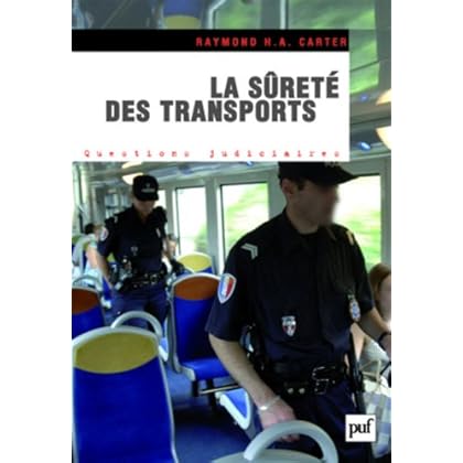 La sûreté des transports La sûreté des transports