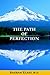 The Path of Perfection by
