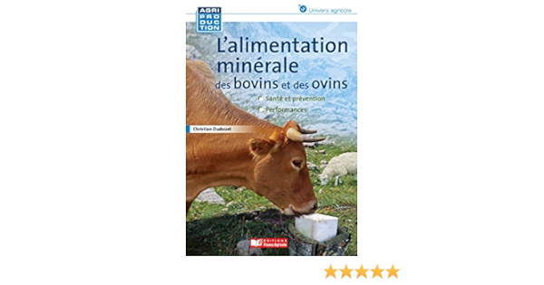 Amazon Fr Alimentation Minerale Des Ovins Et Des Bovins Dudouet C Livres