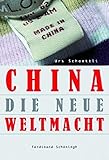 China - die neue Weltmacht by Urs Schoettli (2007-03-01) by 