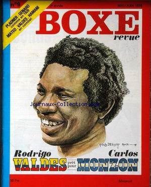 Download BOXE REVUE [No 9] du 01/05/1976 - RODRIGO VALDES PRET POUR CARLOS MONZON - ANDY DICKSON - PLADNER - GENARO - MATEO - VALDES - HAMANI EN COMBAT.