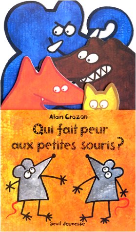 couverture de : Qui fait peur aux petites souris ?