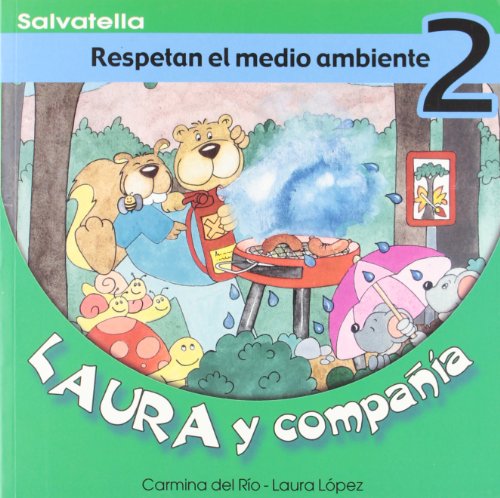Laura y compañia 2: Respetan el medio ambiente (Laura y cia)