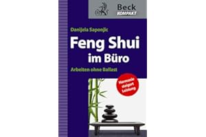Feng Shui im Büro. Arbeiten ohne Ballast