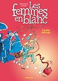 Image de Les femmes en blanc - tome 19 - L'AORTE SAUVAGE