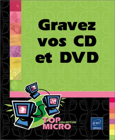 couverture de : Gravez vos CD et DVD