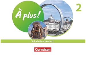 À plus ! Neubearbeitung - Französisch als 1. und 2. Fremdsprache - Ausgabe 2020 - Band 2: Vokabeltaschenbuch
