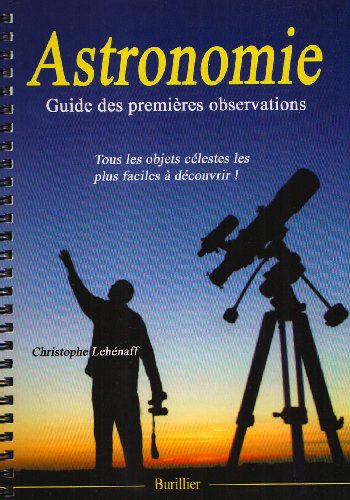 Télécharger Astronomie : Guide des premières observations PDF Ebook En Ligne
