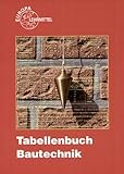 Tabellenbuch Bautechnik (Europa-Fachbuchreihe Bau) by 