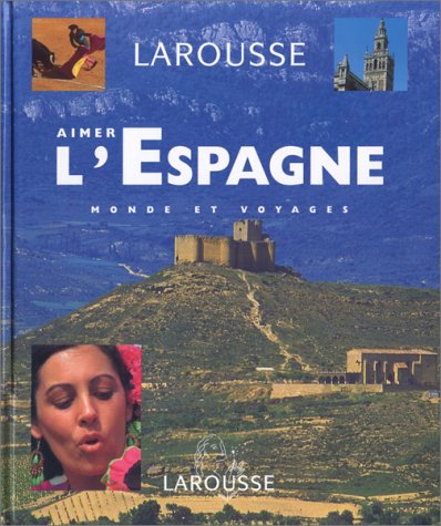 couverture de : Aimer l'Espagne