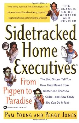 Brand: Grand Central Publishing Sidetracked Home Executives(TM): From Pigpen to Paradise