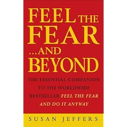 Feel The Fear And Beyond: Dynamic Techniques for Doing It Anyway