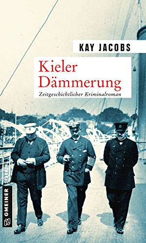 Download Kieler Dämmerung: Kriminalroman (Zeitgeschichtliche Kriminalromane im GMEINER-Verlag) Download Kieler Dämmerung: Kriminalroman (Zeitgeschichtliche Kriminalromane im GMEINER-Verlag)