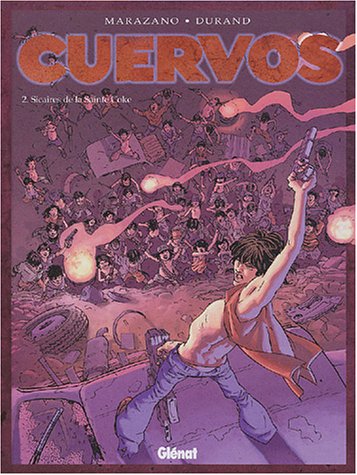 couverture de : CUERVOS - T.2 : SICAIRES DE LA SAINTE COKE