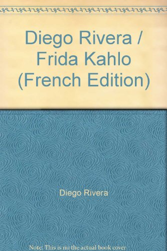 Download Diego Rivera, Frida Kahlo: Regards croisés Download Diego Rivera, Frida Kahlo: Regards croisés