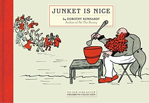 Dorothy Meserve KunhardtJunket Is Nice