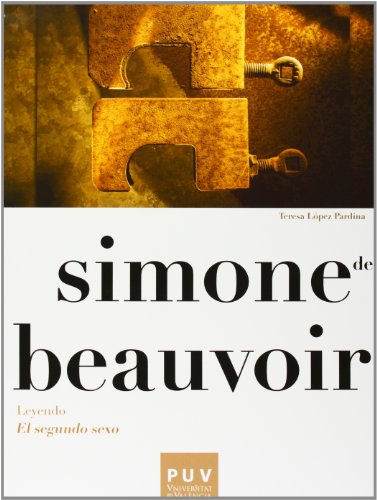 Simone de Beauvoir Leyendo «El segundo sexo»: 9 (Filosofía Bachillerato)